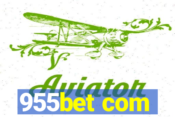 955bet com